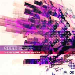 Sub6 Feat. Michele Adamson - Ra He'ya (Vertical Mode Remix) FLAC