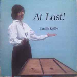 Lucille Reilly - At Last! FLAC