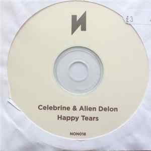 Celebrine & Alien Delon - Happy Tears FLAC