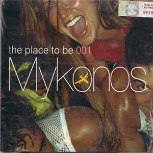 Various - Mykonos - The Place To Be 001 FLAC