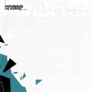 Mindstab - Say Anything FLAC