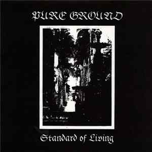 Pure Ground - Standard Of Living FLAC