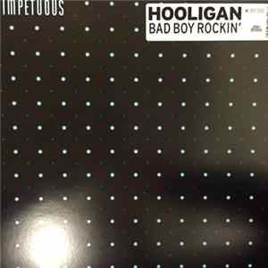 Hooligan - Bad Boy Rockin' FLAC