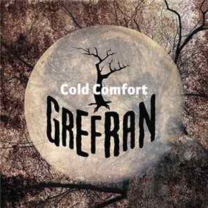 Grefran - Cold Comfort FLAC