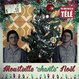 Les Appendices - Mousteille "Chante" Noël FLAC