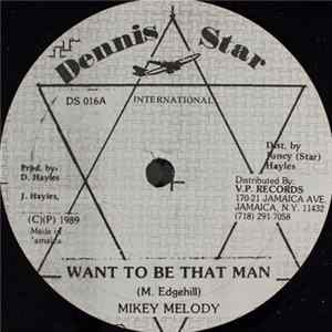 Mikey Melody / Mark Wonder - Want To Be That Man / You Got Be Be Mine FLAC
