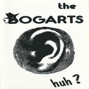 The Bogarts - Huh? FLAC
