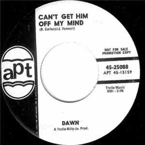 Dawn - Can't Get Him Off My Mind / Two Of A Kind FLAC