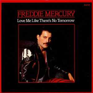 Freddie Mercury - Love Me Like There's No Tomorrow FLAC