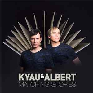 Kyau & Albert - Matching Stories FLAC