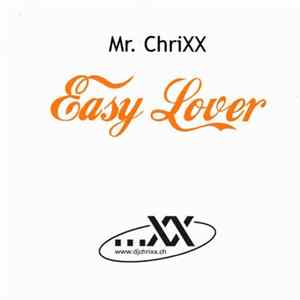 Mr. Chrixx - Easy Lover FLAC