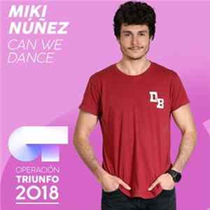 Miki Núñez - Can We Dance (Operación Triunfo 2018) FLAC