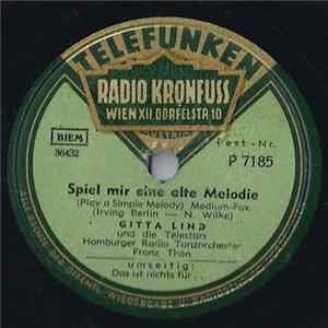 Gitta Lind Und Die Telestars - Spiel Mir Eine Alte Melodie = Play A Simple Melody / Das Ist Nichts Für Kleine Mädchen FLAC