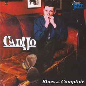 CadiJo - Blues Au Comptoir FLAC