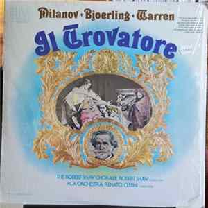 Milanov, Bjoerling, Leonard Warren, The Robert Shaw Chorale, Robert Shaw, RCA Orchestra, Renato Cellini - Il Trovatore FLAC