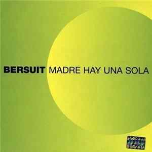 Bersuit - Madre Hay Una Sola FLAC