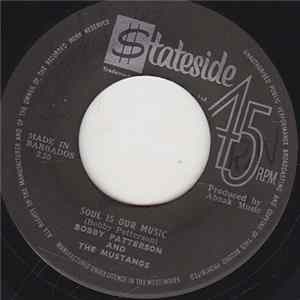Bobby Patterson & The Mustangs - Soul Is Our Music FLAC