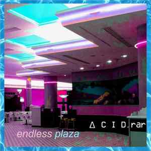 ACID.rar - Endless Plaza FLAC