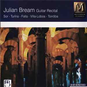 Julian Bream, Sor, Turina, Falla, Villa-Lobos, Torróba - Guitar Recital FLAC
