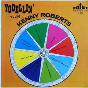 Kenny Roberts - Yodellin' With Kenny Roberts FLAC