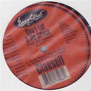 Clausell - Don't Let It Be Crack (Remixes) FLAC