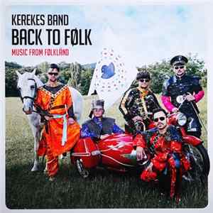 Kerekes Band - Back to Følk (Music from Følkland) FLAC