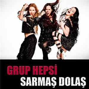 Grup Hepsi - Sarmaş Dolaş FLAC