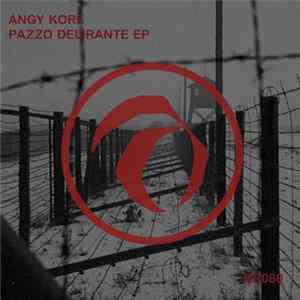 Angy Kore - Pazzo Delirante EP FLAC