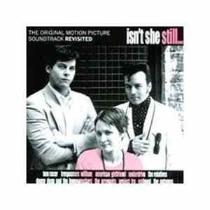 Various - Isn't She Still... The Original Motion Picture Soundtrack Revisited FLAC