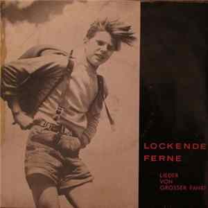 Hansische Jungenschaft, Bund Deutscher Pfadfinder/Stamm Senegoid - Lockende Ferne FLAC