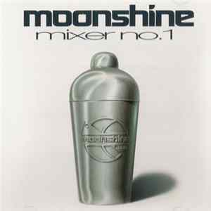 Various - Moonshine Mixer No. 1 FLAC