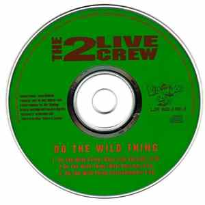 The 2 Live Crew - Do The Wild Thing FLAC