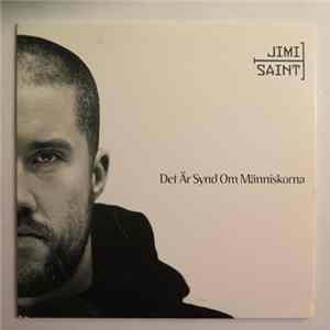 Jimi T Saint - Det Är Synd Om Människorna FLAC