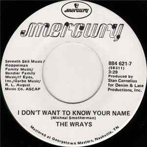 The Wrays - I Don't Want To Know Your Name FLAC