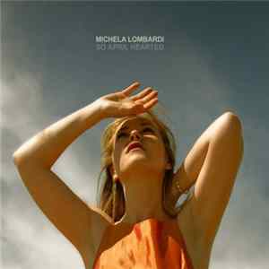 Michela Lombardi - So April Hearted FLAC