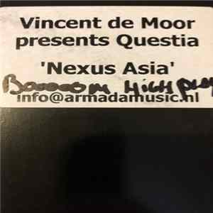 Vincent De Moor Presents Questia - Nexus Asia FLAC