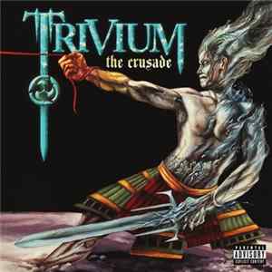 Trivium - The Crusade FLAC