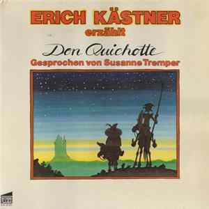 Erich Kästner - Erich Kästner Erzählt Don Quichotte FLAC