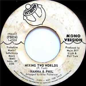 Hanna & Phil - Mixing Two Worlds FLAC