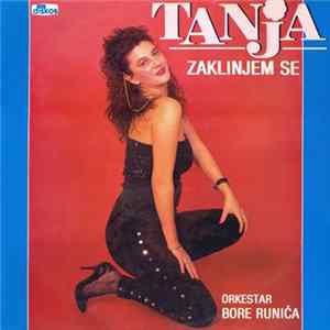 Tanja, Orkestar Bore Runića - Zaklinjem Se FLAC