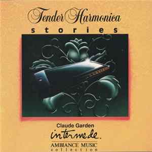 Claude Garden - Tender Harmonica Stories FLAC