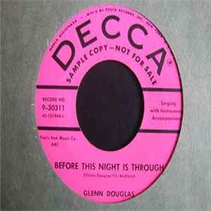 Glenn Douglas - Before This Night Is Through / I Can Love Enough FLAC