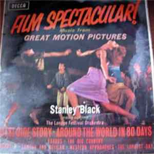 Stanley Black Conducting The London Festival Orchestra - Film Spectacular ! (Music From Great Motion Pictures) FLAC