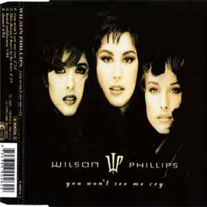 Wilson Phillips - You Won't See Me Cry FLAC
