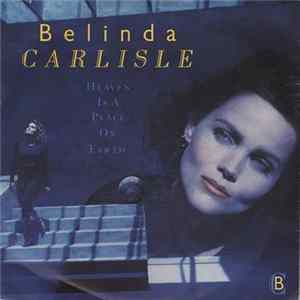 Belinda Carlisle - Heaven Is A Place On Earth FLAC