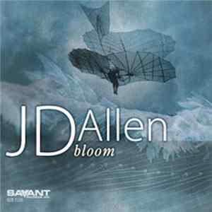 J.D. Allen - Bloom FLAC