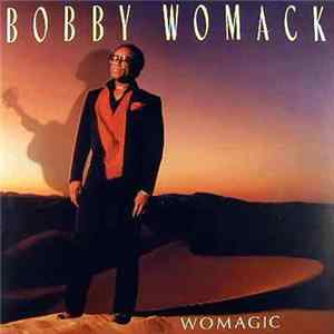 Bobby Womack - Womagic FLAC