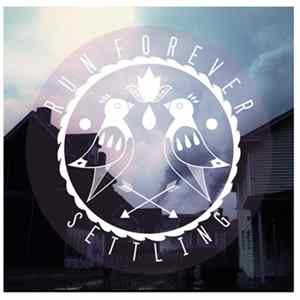 Run Forever - Settling FLAC