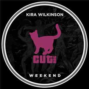 Kira Wilkinson - Weekend FLAC