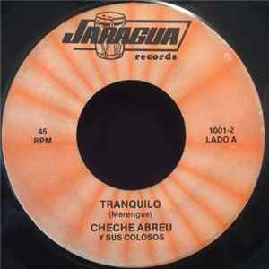 Cheche Abreu Y Sus Colosos - Tranquilo FLAC